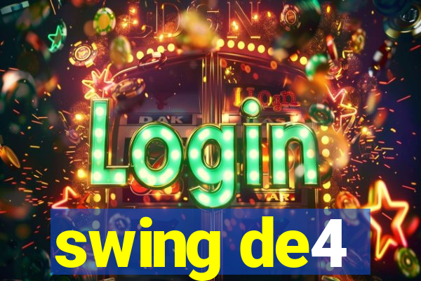 swing de4